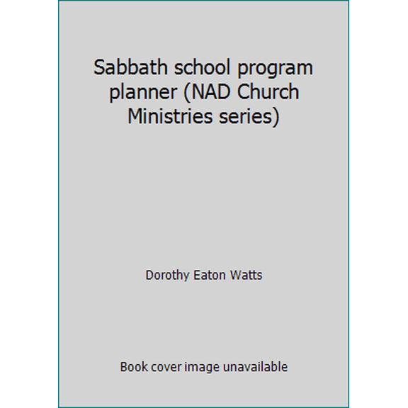 Pre-Owned Sabbath school program planner (NAD Church Ministries series) (Paperback) 0828006911 9780828006910