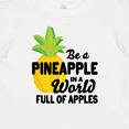 thumbnail image 4 of Inktastic Be a Pineapple In a World Full of Apples Boys or Girls Baby T-Shirt, 4 of 5