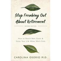 Stop Freaking Out About Retirement (Paperback)