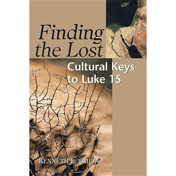 Finding the Lost: Culture Keys to Luke 15, (Paperback)