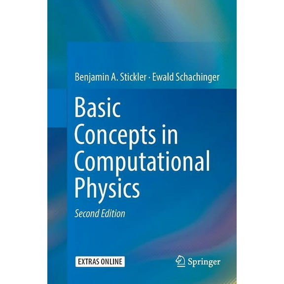 Basic Concepts in Computational Physics, (Paperback)