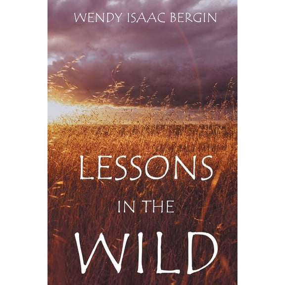 Lessons in the Wild, (Paperback)