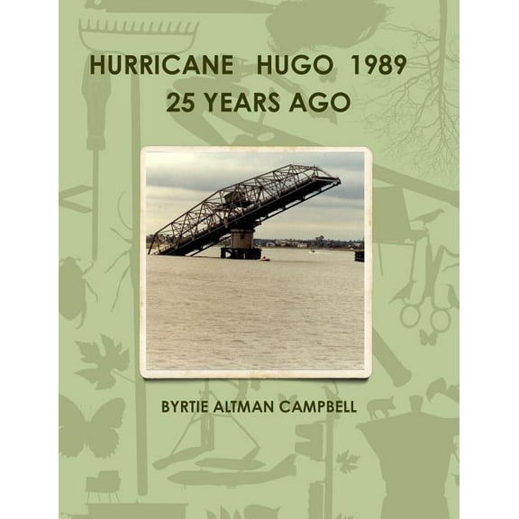 Hurricane Hugo 1989 25 Years Ago, (Paperback)