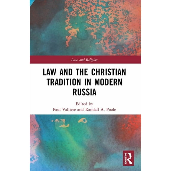 Law and Religion Law and the Christian Tradition in Modern Russia, (Paperback)