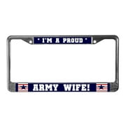 CafePress - Proud Army Wife License Plate Frame - Chrome License Plate Frame, License Tag Holder