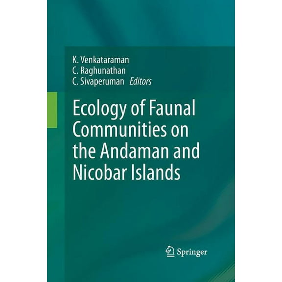 Ecology of Faunal Communities on the Andaman and Nicobar Islands, (Paperback)