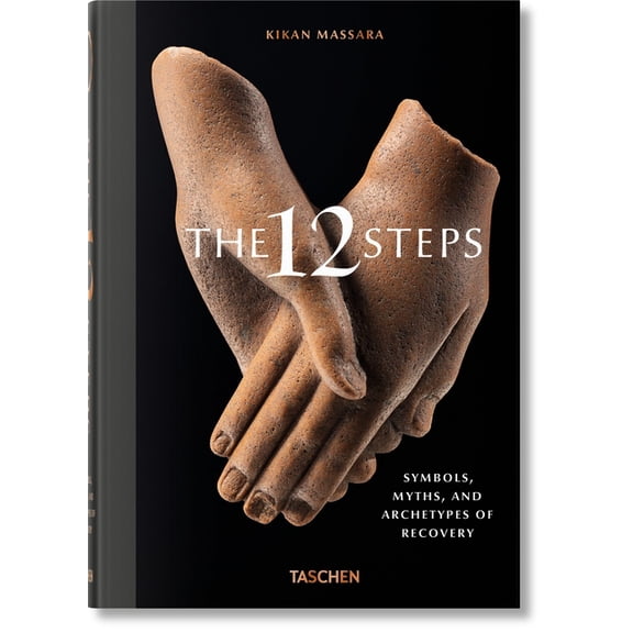 The 12 Steps. Symbols, Myths, and Archetypes of Recovery, (Hardcover)