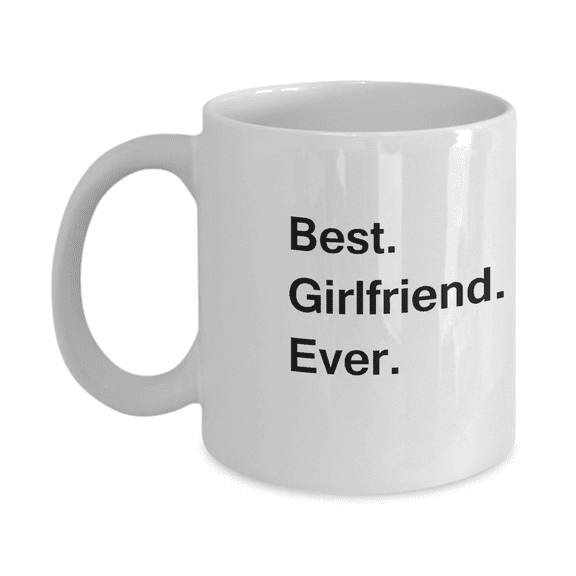 Best Girlfriend Ever Coffee Mugs - Funny Valentine Coffee Mugs - Porcelain White, Best Office Tea Mug & Birthday Gag Gifts 11 oz …