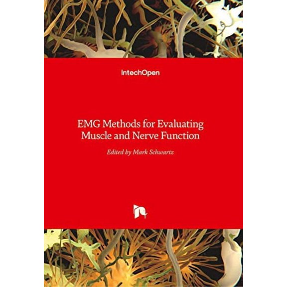 EMG Methods for Evaluating Muscle and Nerve Function (Hardcover)