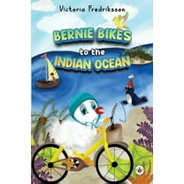 Bernie Bikes to the Indian Ocean, (Paperback)