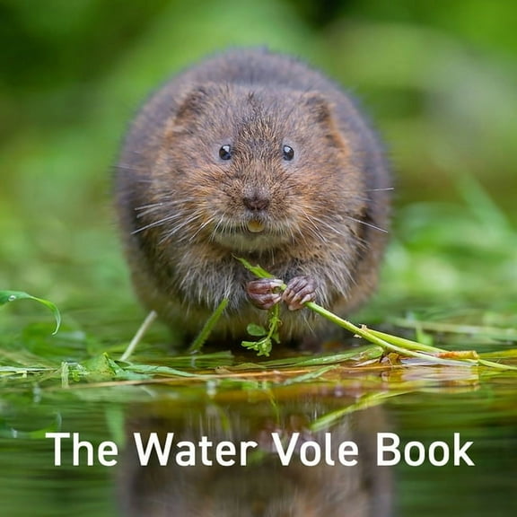 The Nature Book Series: The Water Vole Book (Hardcover)