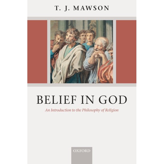 Belief in God: An Introduction to the Philosophy of Religion, (Paperback)