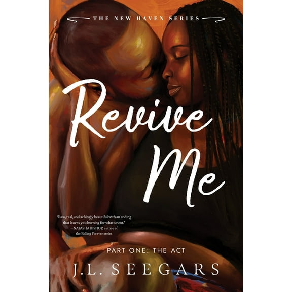 New Haven Revive Me: Part One (Standard Edition): The ACT, Book 2, (Paperback)