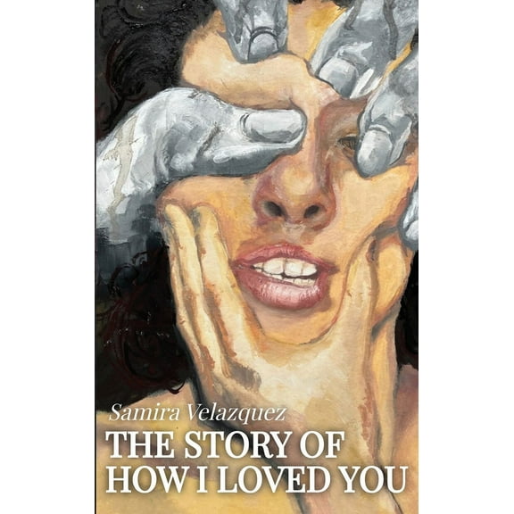 The Story of How I Loved You, (Paperback)