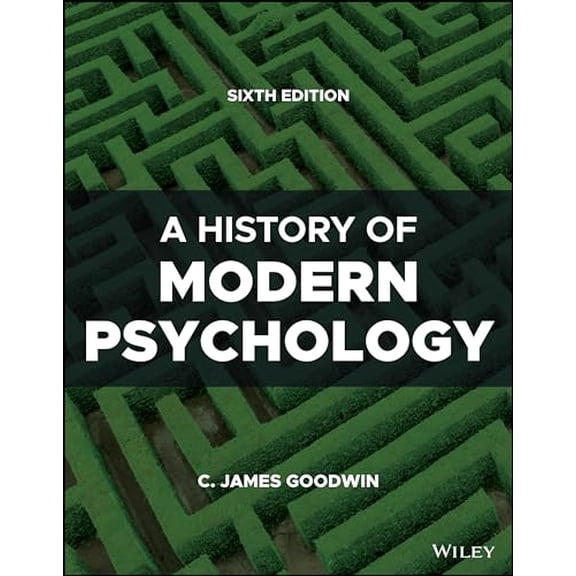 Pre-Owned A History of Modern Psychology, 9781119779261, 111977926X, Paperback, 6 edition
