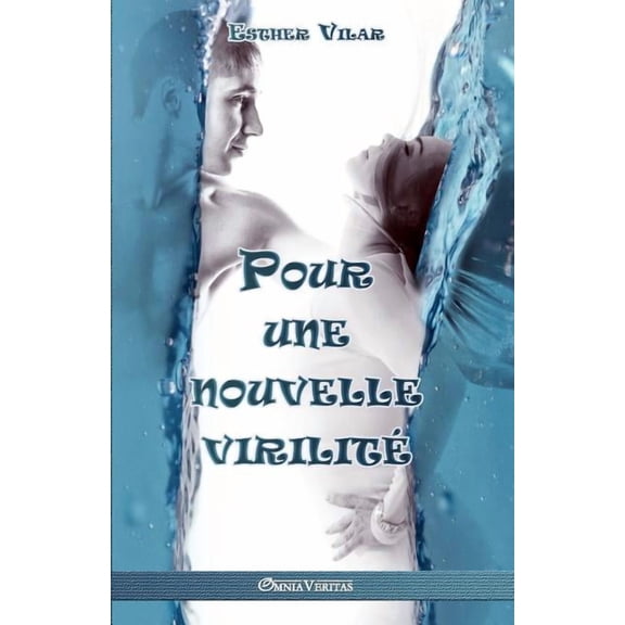Pour une nouvelle virilit