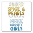 thumbnail image 1 of DistinctInk Custom Bumper Sticker - 10" x 10" Decorative Decal - White Background - Sugar Spice & Pearls Make Sorority Girls, 1 of 2