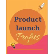 Online E-Commerce Business: Product launch Profits: 3 (Paperback)