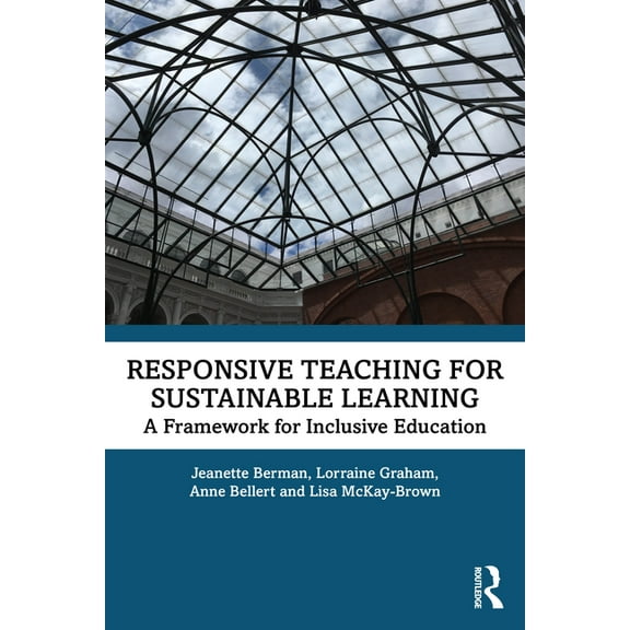 Responsive Teaching for Sustainable Learning: A Framework for Inclusive Education (Paperback)