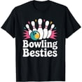 thumbnail image 2 of 100% Cotton Bowling Besties Fun Cute Women's Ten Pin Bowlers Tee T-Shirt, 2 of 5