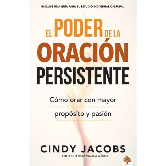 El Poder de la Oración Persistente / The Power of Persistent Prayer (Paperback)