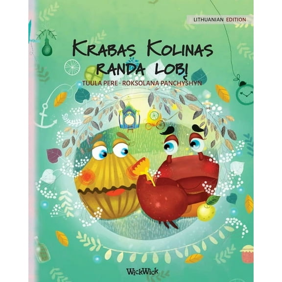 Colin the Crab Krabas Kolinas randa lobį: Lithuanian Edition of "Colin the Crab Finds a Treasure", Book 2, (Paperback)