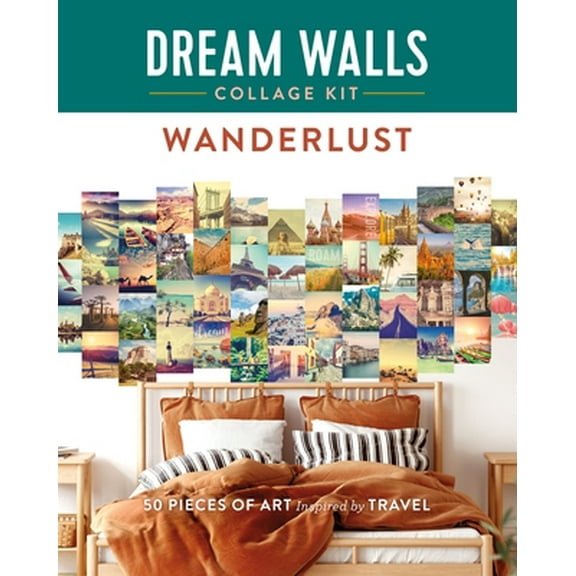 Pre-Owned Dream Walls Collage Kit: Wanderlust: 50 Pieces of Art Inspired by Travel (Paperback) 125027639X 9781250276391