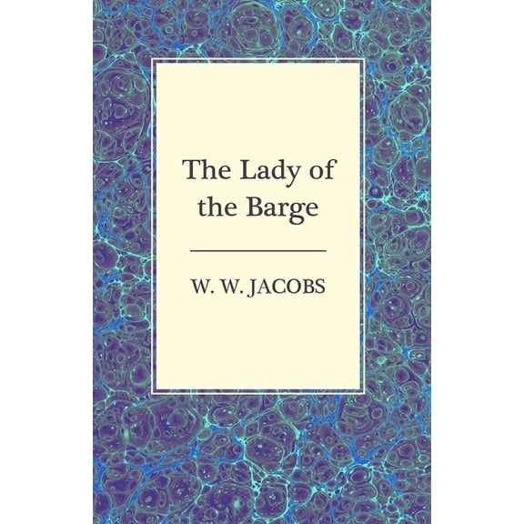 The Lady of the Barge, (Paperback)