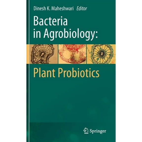 Bacteria in Agrobiology: Plant Probiotics, (Hardcover)