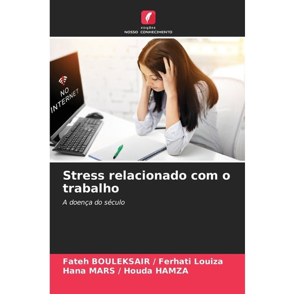 Stress relacionado com o trabalho, (Paperback)