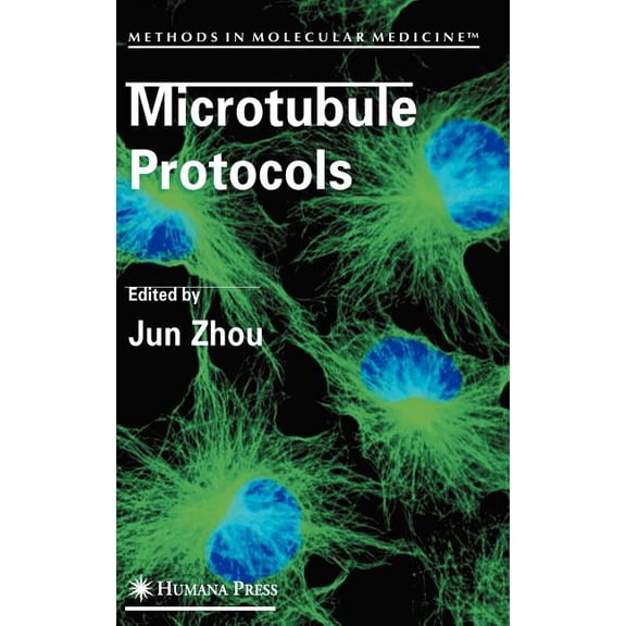 Methods in Molecular Medicine Microtubule Protocols, Book 137, (Hardcover)