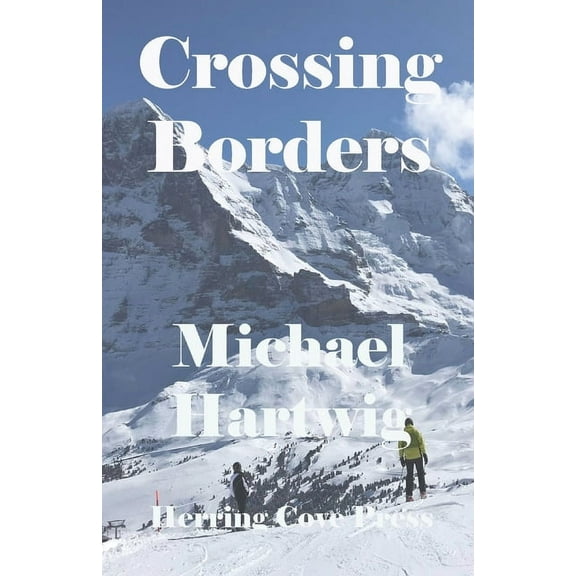 Crossing Borders, (Paperback)