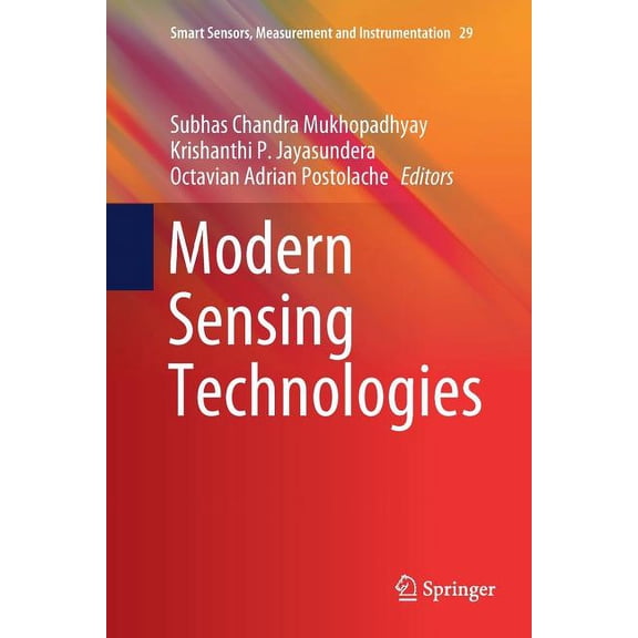Smart Sensors, Measurement and Instrumen Modern Sensing Technologies, Book 29, (Paperback)