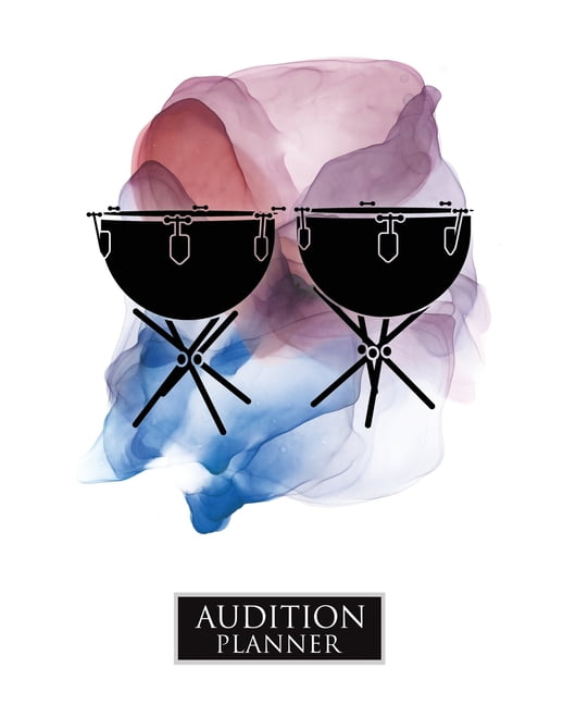 Audition Planner TIMPANI Audition Planner 120 Pages / 60 Auditions