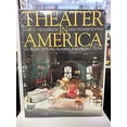 thumbnail image 1 of Pre-Owned Theater in America: 250 Years of Plays, Players, and Productions (Hardcover) 0810938847 9780810938847, 1 of 1