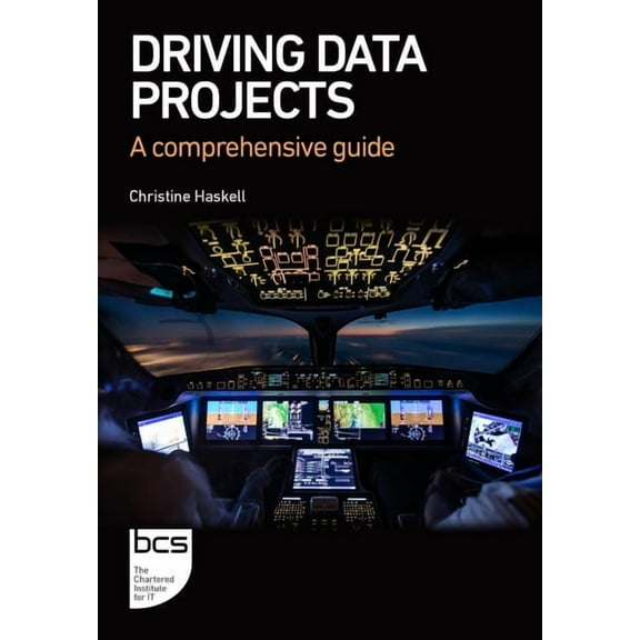 Driving Data Projects: A comprehensive guide, (Paperback)