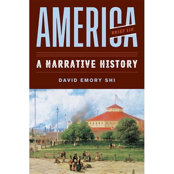 America: A Narrative History (Paperback) by David E Shi