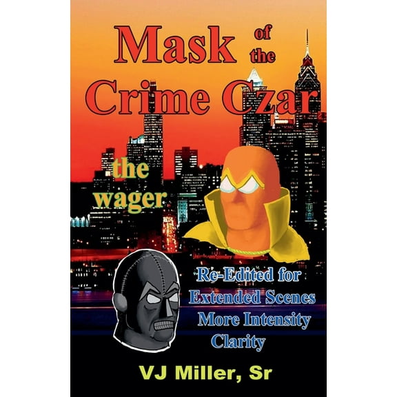 Mask of the Crime Czar - the wager, (Paperback)