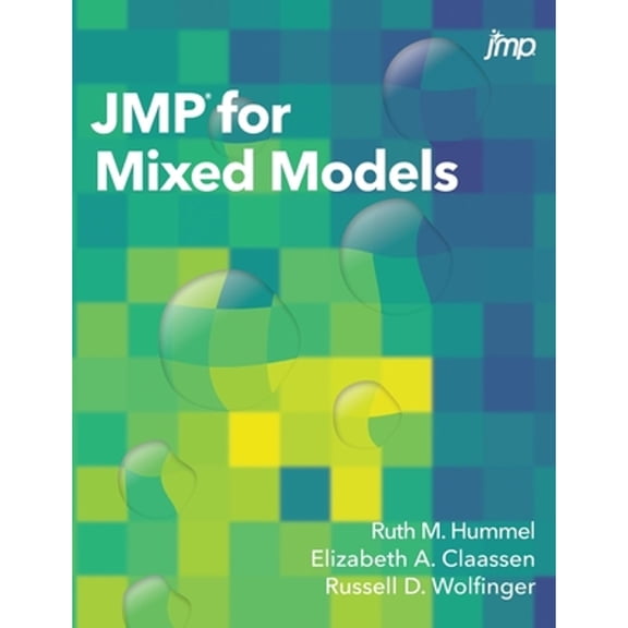 Pre-Owned JMP for Mixed Models (Hardcover) by Ruth Hummel, Elizabeth a Claassen, Russell D Wolfinger