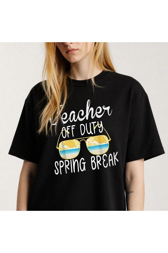 Casual Sunglasses Graphic for Teachers Funny Teacher Off Duty Spring Break T Shirt Tee