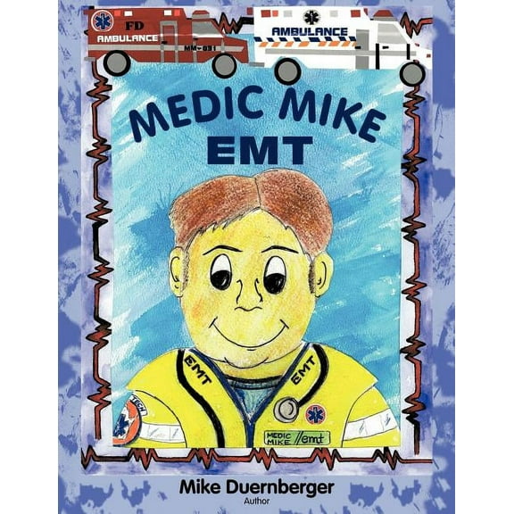 Medic Mike, EMT, (Paperback)
