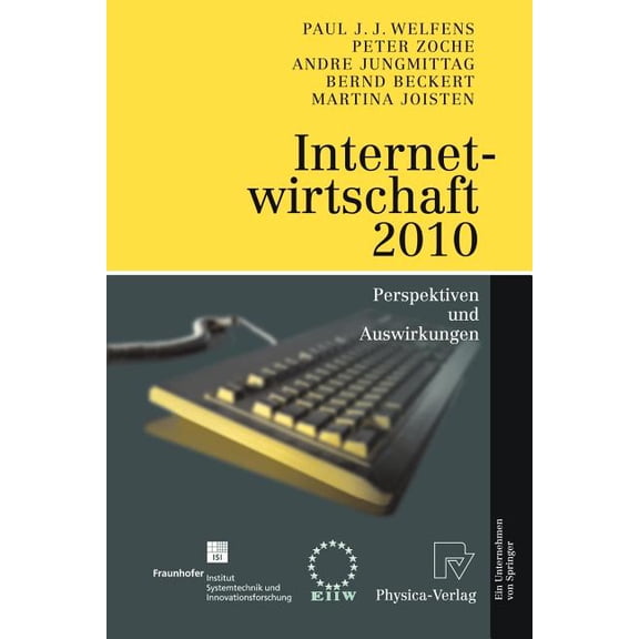 Internetwirtschaft 2010: Perspektiven Und Auswirkungen, (Paperback)