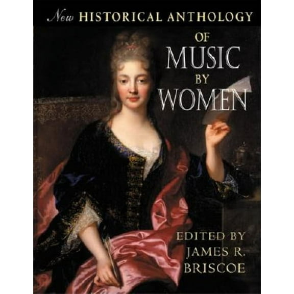 New Historical Anthology of Music by Women, (Paperback)