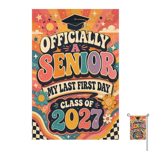 Back to School Senior 2027 Garden Flag,My Last First Day Yard Decor