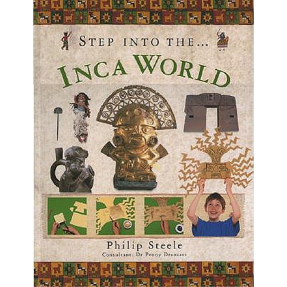 Pre-Owned Step Into the Inca World (Paperback) 1844763048 9781844763047