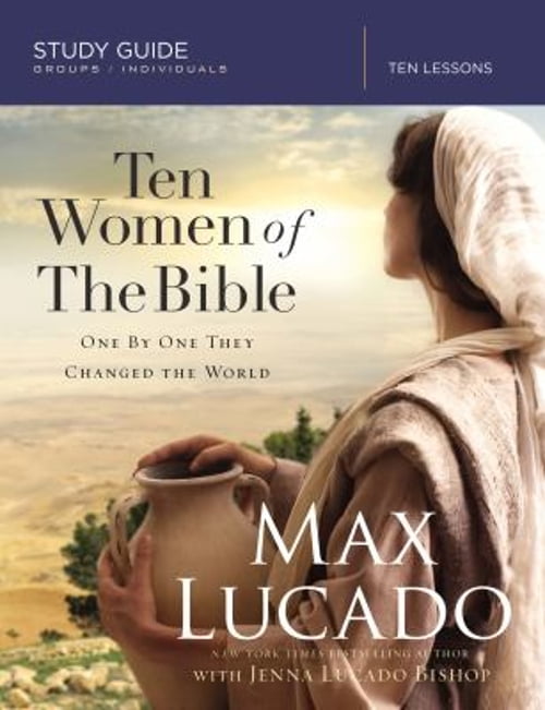 Pre-Owned Ten Women of the Bible Study Guide: One by One They Changed the World (Paperback) 0310080916 9780310080916
