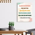 thumbnail image 3 of Always Remember You Matter Canvas Framed Wall Art,Diversity Education Inspirational Quote Canvas Wall Art Ready to Hang for Kids Teens Classroom/Nursery/School Wall Decor,12" x 15", 3 of 6