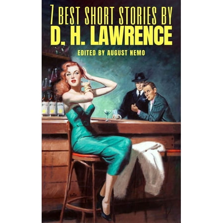 7 best short stories by D. H. Lawrence - eBook (The 50 Best Short Stories Of All Time)