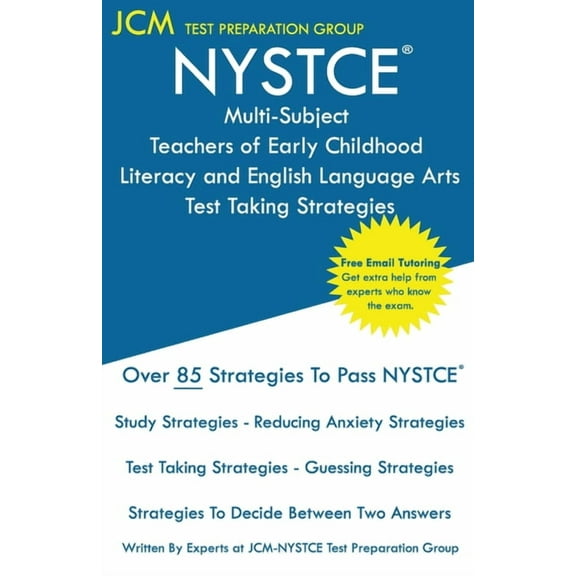 NYSTCE Multi-Subject Teachers of Early Childhood Literacy and English Language Arts - Test Taking Strategies, (Paperback)