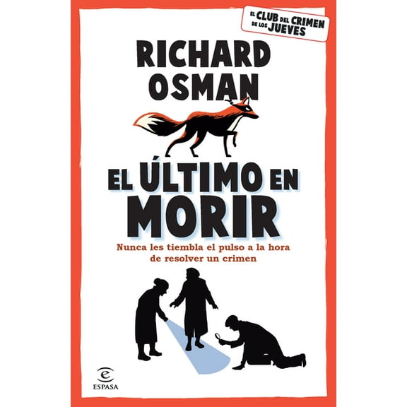 El Ãltimo En Morir: Una Novela del Club del Crimen de Los Jueves (Libro 4) / The Last Devil to Die, (Paperback)